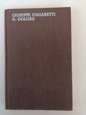 Giuseppe Ungaretti. Il dolore
