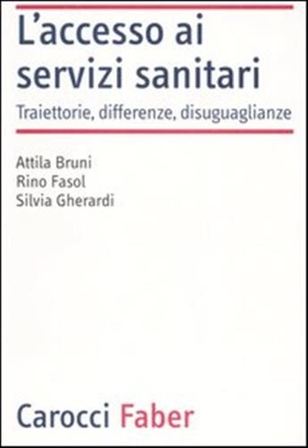 Accesso servizi sanitari - l'accesso,