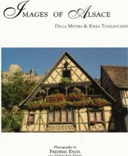 Images of Alsace: Edition en langue anglaise, Tchelistcheff, Kiera,Meyers, Della