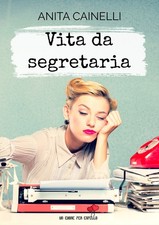 Vita da segretaria - Cainelli