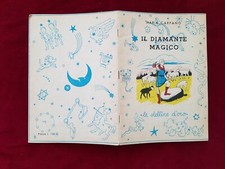 IL DIAMANTE MAGICO MARIA CARPANO LE STELLINE D'ORO 1957 ED. BY VALLECCHI AL3