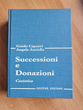 SUCCESSIONI E DONAZIONI. CASISTICA – GUIDO CAPOZZI; ANGELA AUCIELLO - GIUFFRÈ