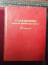 LIBRO CARABINIERI GUARDIE DEL PRESIDENTE DELLA REPUBBLICA CORAZZIERI RARITÀ