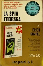 LA SPIA TEDESCA Erich Gimpel