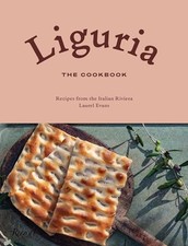 Liguria: The Cookbook: Recipes