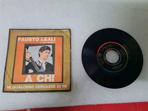 Fausto leali chi dischi 45 - fausto,