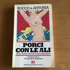Rocco e Antonia - PORCI CON LE ALI - Bur 1985 - 1 ED BUR - ALBERONI