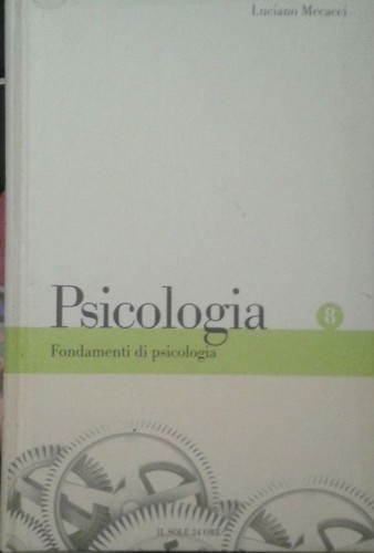 Fondamenti psicologia - fondamenti, di
