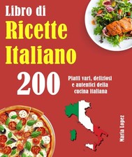Libro di Ricette Italiano: 200