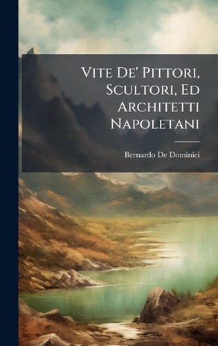 Vite pittori scultori - de', scultori,