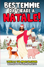 Bestemmie Da Tirare a Natale