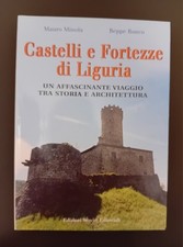 M.Minola- B.Ronco " CASTELLI E FORTIFICAZIONI DI LIGURIA " VAL ROYA- ALBENGA
