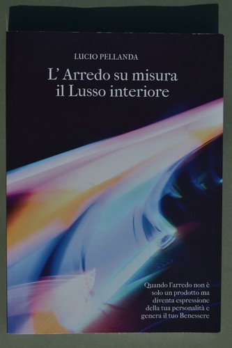Lucio pellanda arredo - l'arredo, su