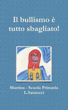 Il bullismo tutto sbagliato