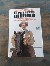 ARRIGO PETACCO IL PREFETTO DI FERRO LE SCIE ARNOLDO MONDADORI 1992-Q22
