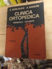 1985 Clinica ortopedica. Manuale-Atlante. C. Morlacchi- A. Mancini