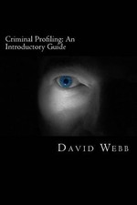 David Webb Criminal Profiling