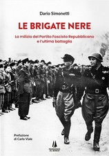 Le Brigate Nere. La milizia
