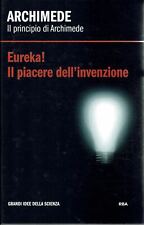 Grandi idee scienza Archimede il principio piacere invenzione ed. RBA A23