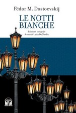 Le notti bianche - di Fëdor