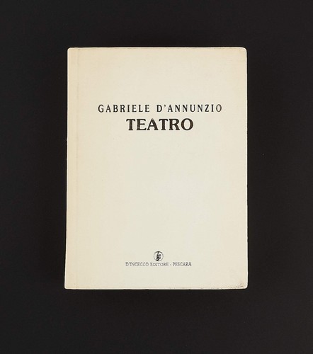 Gabriele annunzio teatro - d'annunzio,