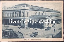 RARA CARTOLINA TRIESTE STAZIONE CENTRALE ANIMATA AUTO TRAMWAY VIAGGIATA 1940