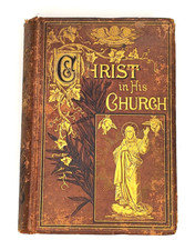 Christ in His Church History