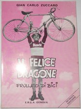 Il Felice Dragone. Frullato di Bici,Gian Carlo Zuccaro  ,E.R.G.A. GENOVA,1977