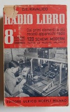 Ravalico, D. E. Radio libro. Dai primi elementi ai più recenti apparecchi radio.