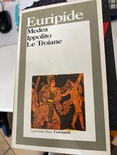 EURIPIDE, MEDEA IPPOLITO LE TROIANE, GARZANTI - 1987