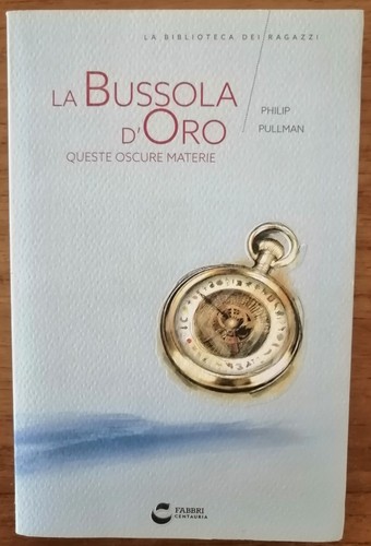Bussola oro queste oscure - la,
