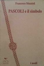 PASCOLI E IL SIMBOLO. I NODI 1