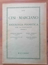 Antologia pianistica per la gioventù. Fascicolo IV - Cesi, Marciano.Ricordi 1950