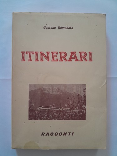 Itinerari gaetano romanato - itinerari,