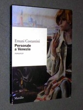 PERSONALE A VENEZIA    di Ernani Costantini - Marsilio 1999