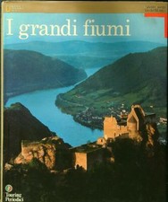 I GRANDI FIUMI AA VV TOURING