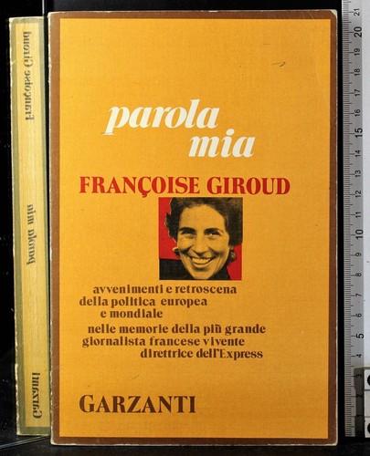 Parola mia francoise giroud - francoise,