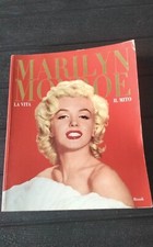 Marilyn Monroe. La vita, il