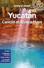 Yucatan, Cancun et Riviera