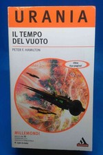 Urania Millemondi 55 - PETER F. HAMILTON - IL TEMPO DEL VUOTO