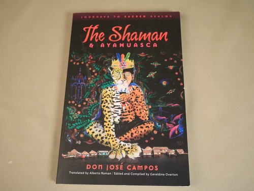 The shaman and - and, ayahuasca