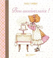 Bon anniversaire!,Holly Hobbie, Emmanuelle Radiguer