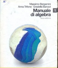 MANUALE DI ALGEBRA. CON ESPANSIONE ONLINE. PER LE SCUOLE SUPERIORI VOL.1