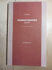 Montale MOTTETTI Il Saggiatore 1980 a cura di Dante Isella 1a edizione