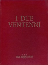 I DUE VENTENNI AA.VV. CENTRO EDITORIALE NAZIONALE 1967  RILEGATO