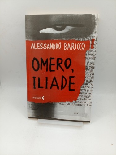 Omero iliade baricco - omero:,