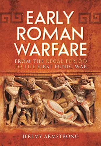 Early roman warfare from - roman, warfare: