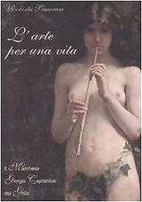 L'arte per una vita. Il marchese Giorgio Capranica del Grillo Semeraro, Roberta