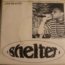 Shelter Live reality  at the Anthrax, Norwalk CT on June 14,1990 7" VYNIL 