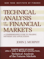 Technical Analysis of the Financial Markets: A C... by Murphy, John J. Paperback